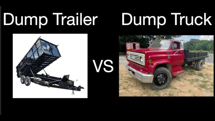 Dump Truck Vs Dump Trailer: Which One Is Right for You?
